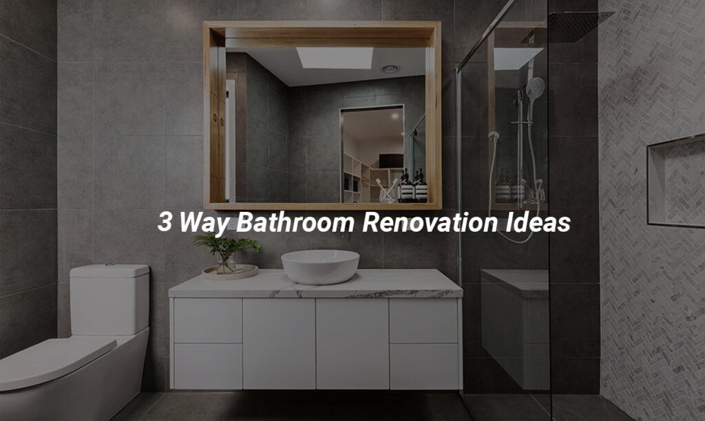 three way bathroom renovation ideas